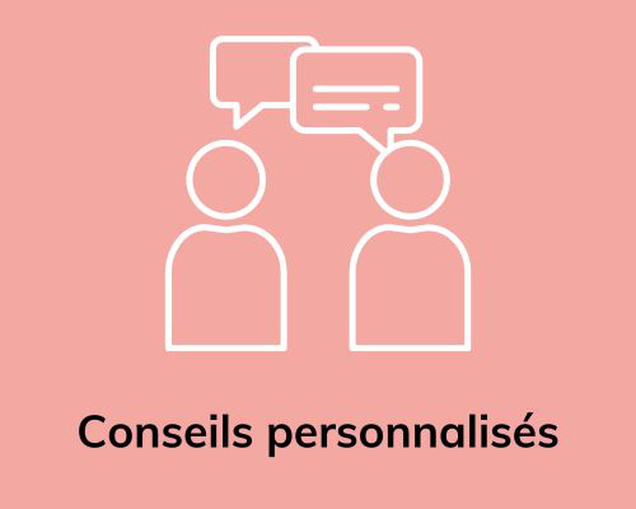 Conseils personnalisés aux professionnels